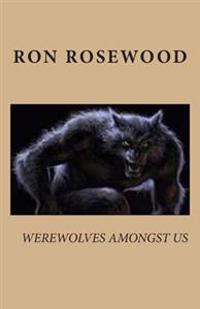 Werewolves Amongst Us