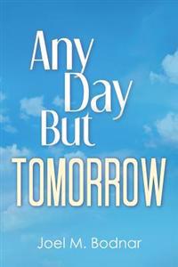 Any Day But Tomorrow