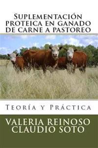 Suplementaci�n proteica en ganado de carne a pastoreo