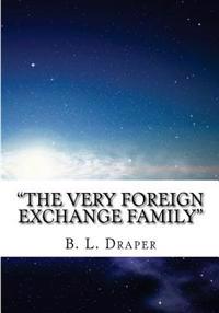 "The Very Foreign Exchange Family"