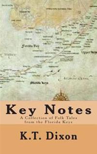 Key Notes: A Collection of Folk Tales from the Florida Keys