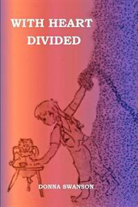 With Heart Divided