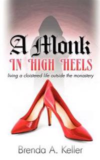 A Monk in High Heels