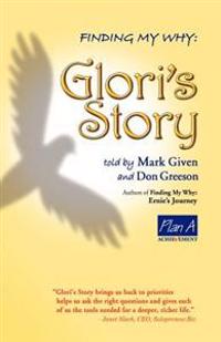 Finding My Why: Glori's Story