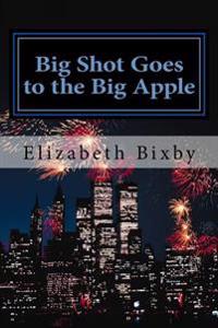 Big Shot Goes to the Big Apple