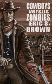 Cowboys vs Zombies