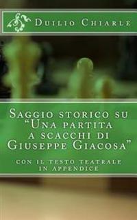Saggio storico su "Una partita a scacchi di Giuseppe Giacosa"