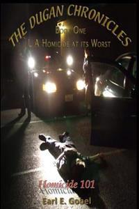 The Dugan Chronicles: "Homicide 101"