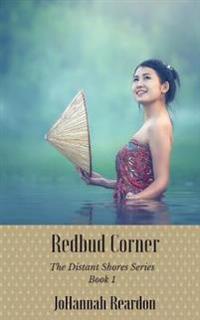 Redbud Corner: Book 1 of the Distant Shores Series