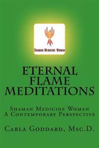 Eternal Flame Meditations