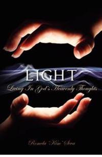 Light: Living In God's Heavenly Thoughts