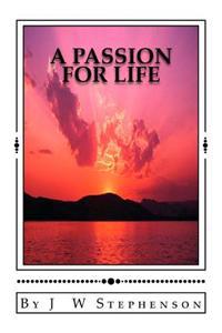 A Passion for Life
