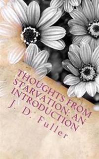 Thoughts from Starvation