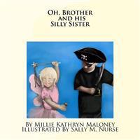 Oh, Brother and His Silly Sister