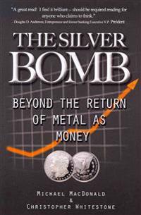 The Silver Bomb