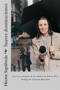 Suaves dominaciones / Soft Dominations