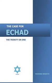 The case for Echad