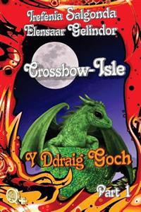 Crossbow-Isle Y Ddraig Goch