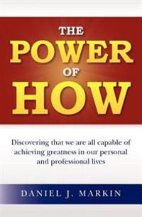 The Power of How