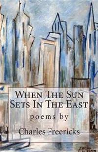 When The Sun Sets In The East