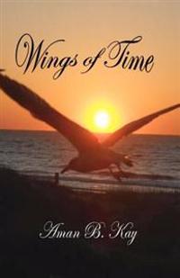 Wings of Time: Selected Poems