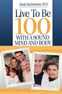 Live To Be 100