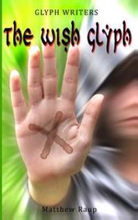 Glyph Writers: The Wish Glyph