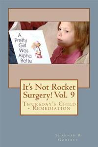 It's Not Rocket Surgery!