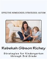 Effective Homeschool Strategies: Autism