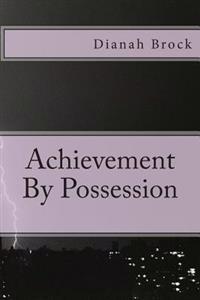 Achievement By Possession