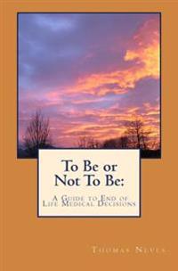 To Be or Not To Be