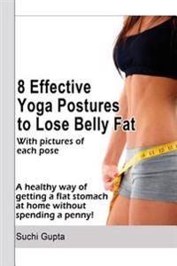 8 Effective Yoga Postures to Lose Belly Fat