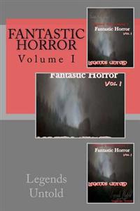 Fantastic Horror: Legends Untold