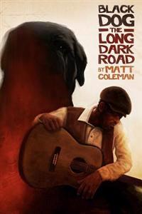Black Dog: The Long Dark Road