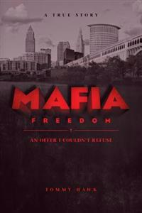Mafia Freedom: An Offer I Couldn't Refuse