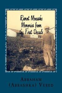 Ramot Menashe: Memories from the First Decade