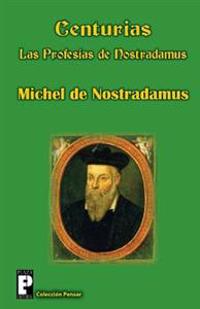 Centurias, las profesías de Nostradamus