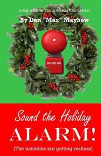 Sound the Holiday Alarm!: ...the nativities are getting restless.