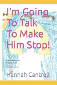 I'm Going To Talk To Make Him Stop!