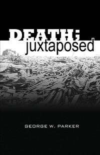 Death; Juxtaposed