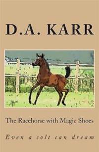 The Racehorse with Magic Shoes