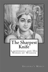 The Sharpest Knife: Lakshmana and His Words of Wisdom