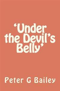 Under the Devil's Belly