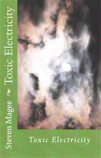 Toxic Electricity