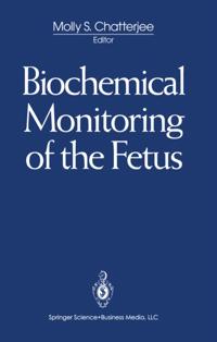 Biochemical Monitoring of the Fetus