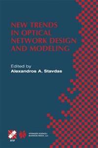 New Trends in Optical Network Design and Modeling
