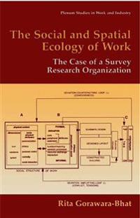 The Social and Spatial Ecology of Work