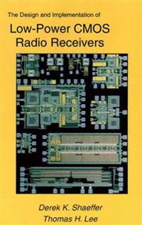 The Design and Implementation of Low-Power CMOS Radio Receivers