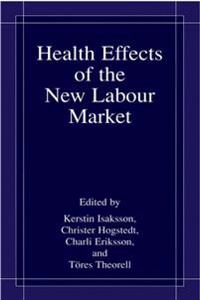 Health Effects of the New Labour Market
