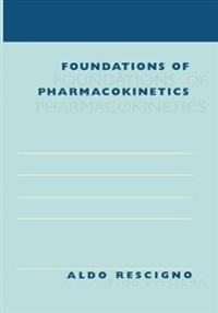 Foundations of Pharmacokinetics